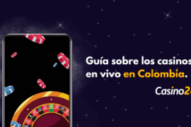 Guía sobre los casinos en vivo en Colombia