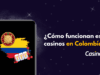 Bienvenido a nuestra guía de casinos online para Colombia