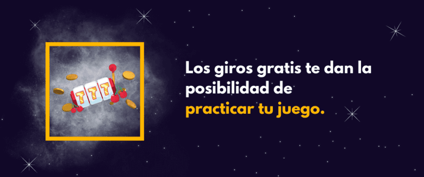 Beneficios de giros gratis